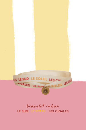 Provence x Bazile | Bracelet ruban Le Sud, le Soleil, les Cigales